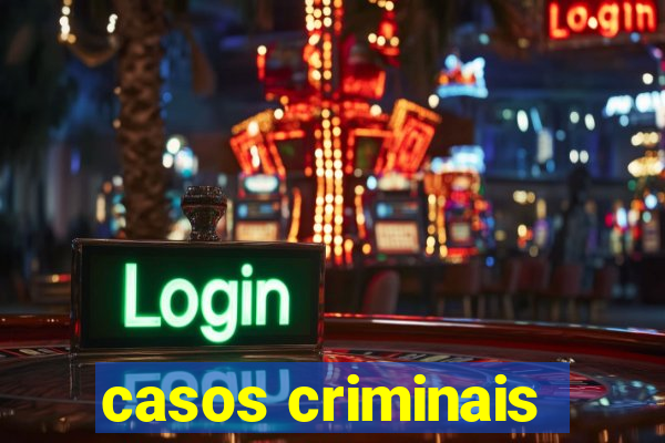 casos criminais